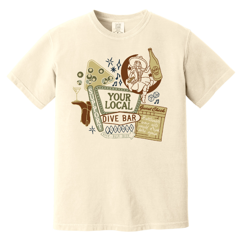 Support Your Local Dive Bar Tee