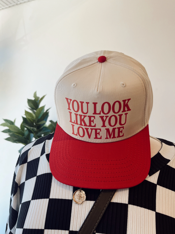 Look Like You Love Me Trucker Hat